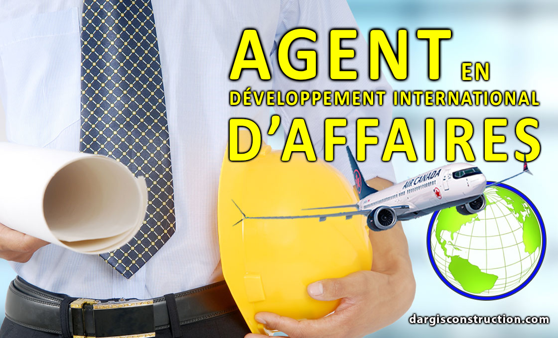 Daniel Dargis agent en développement international d'affaires secteur de la construction (ingénieurs, architectes, entrepreneur...) 