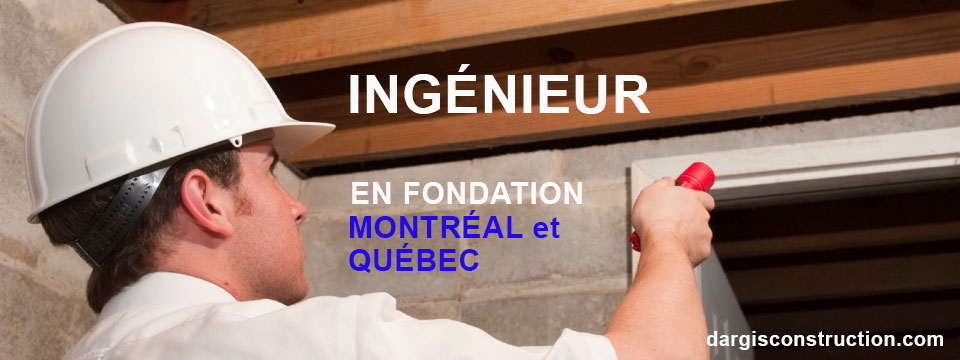 ingenieur en fondation à Montréal et Québec